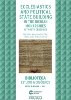 Ecclesiastics and political state building in the Iberian monarchies, 13th-15th centuries 