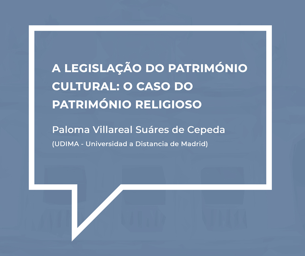 Aula Aberta “A Legislação do Património Cultural: o caso do Património Religioso”