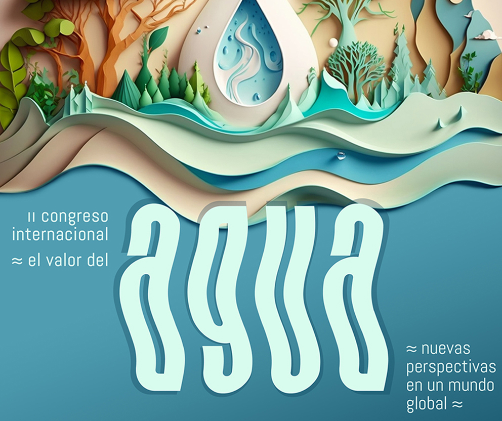 II Congreso Internacional “El valor del agua: nuevas perspectivas en un mundo global”