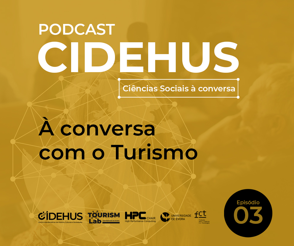 Novo episódio do podcast CIDEHUS – À Conversa com o Turismo