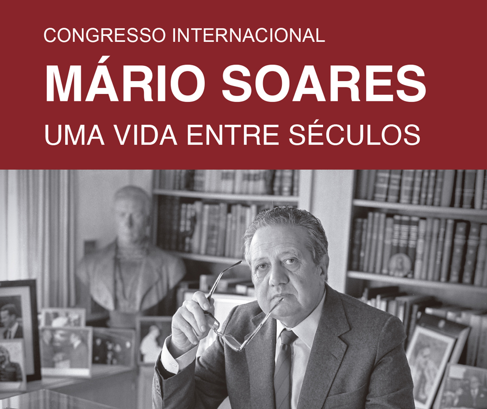 Congresso Internacional “Mário Soares: Uma Vida entre Séculos”