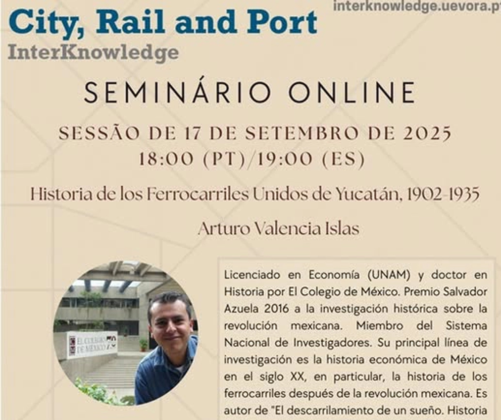 Seminário online “Historia de los Ferrocarriles Unidos de Yucatán, 1902-1935”